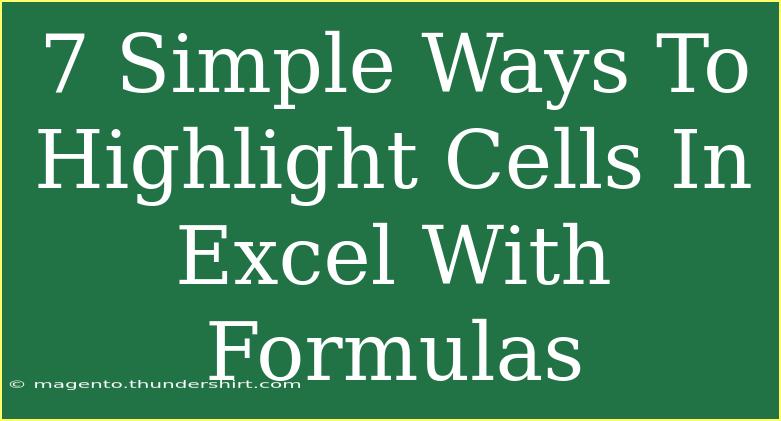 7 Simple Ways To Highlight Cells In Excel With Formulas