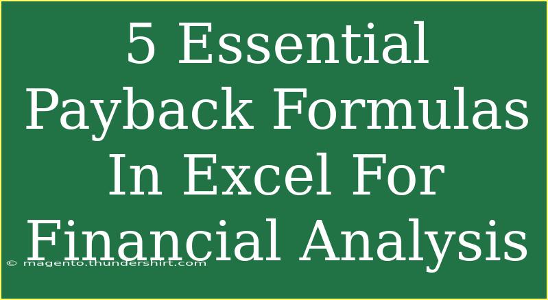 5 Essential Payback Formulas In Excel For Financial Analysis