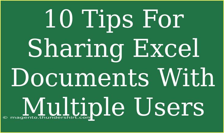 10 Tips For Sharing Excel Documents With Multiple Users