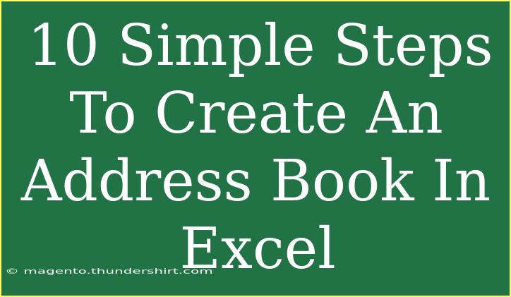 10 Simple Steps To Create An Address Book In Excel