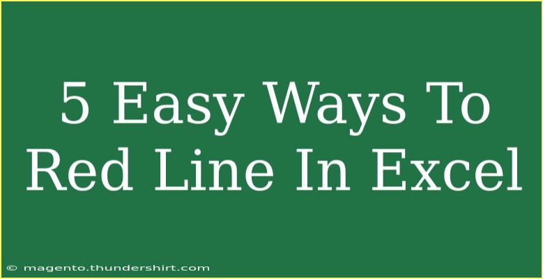 5 Easy Ways To Red Line In Excel