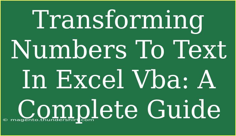 Transforming Numbers To Text In Excel Vba: A Complete Guide