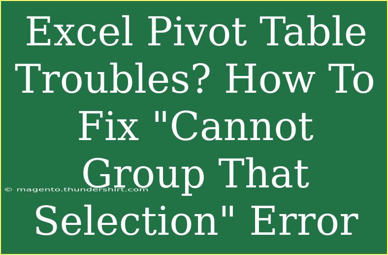 Excel Pivot Table Troubles? How To Fix 