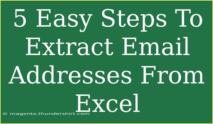 5 Easy Steps To Extract Email Addresses From Excel