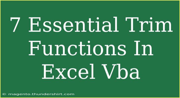 7 Essential Trim Functions In Excel Vba