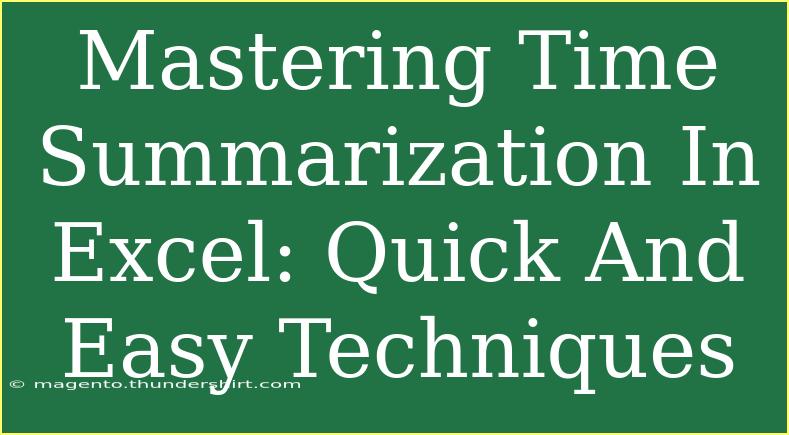 Mastering Time Summarization In Excel: Quick And Easy Techniques