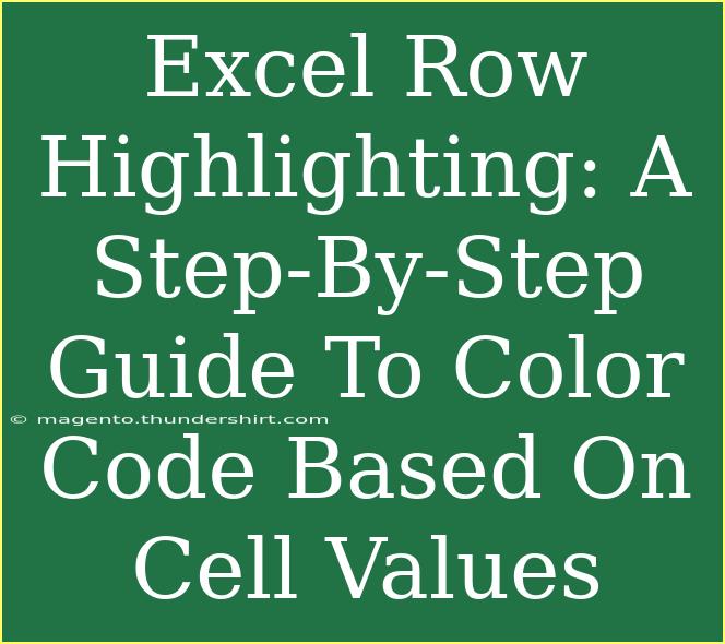 Excel Row Highlighting: A Step-By-Step Guide To Color Code Based On Cell Values