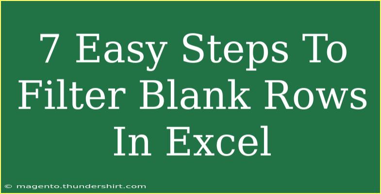 7 Easy Steps To Filter Blank Rows In Excel