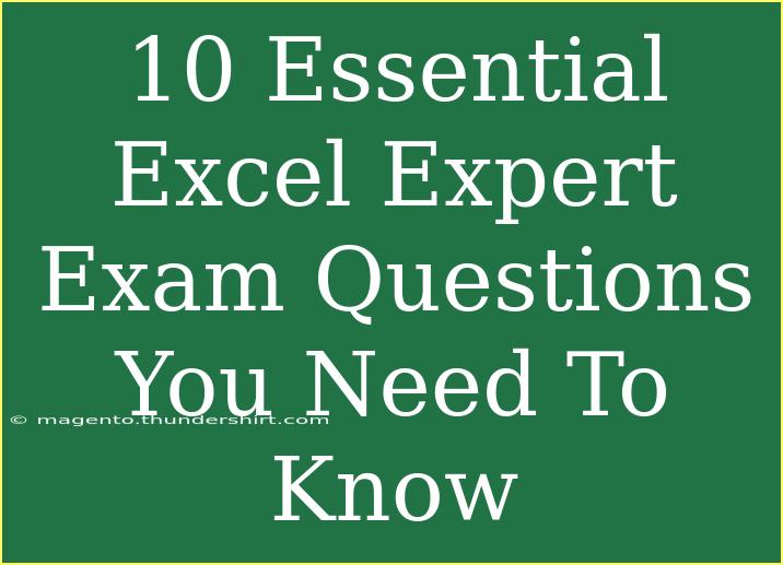 10 Essential Excel Expert Exam Questions You Need To Know