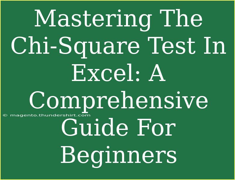 Mastering The Chi-Square Test In Excel: A Comprehensive Guide For Beginners