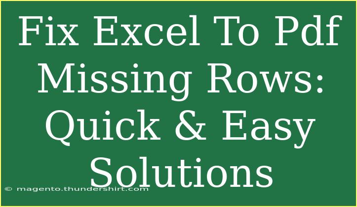 Fix Excel To Pdf Missing Rows: Quick & Easy Solutions