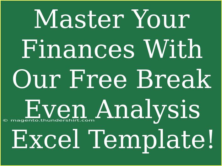 Master Your Finances With Our Free Break Even Analysis Excel Template!