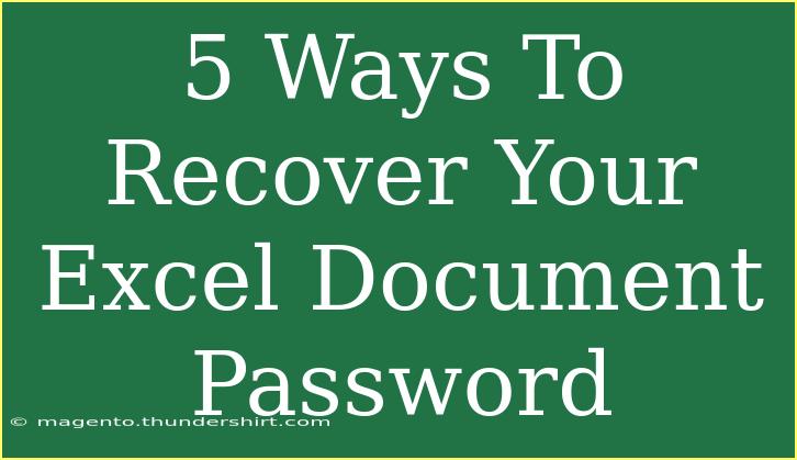 5 Ways To Recover Your Excel Document Password