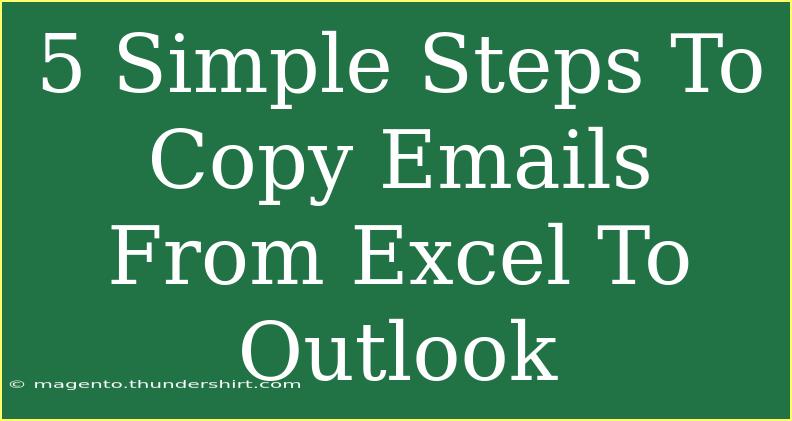 5 Simple Steps To Copy Emails From Excel To Outlook