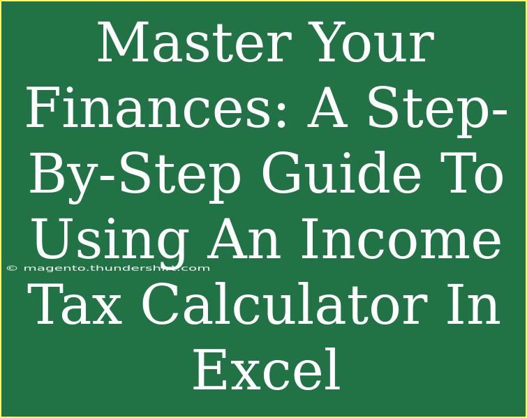 Master Your Finances: A Step-By-Step Guide To Using An Income Tax Calculator In Excel