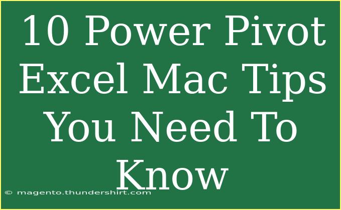 10 Power Pivot Excel Mac Tips You Need To Know