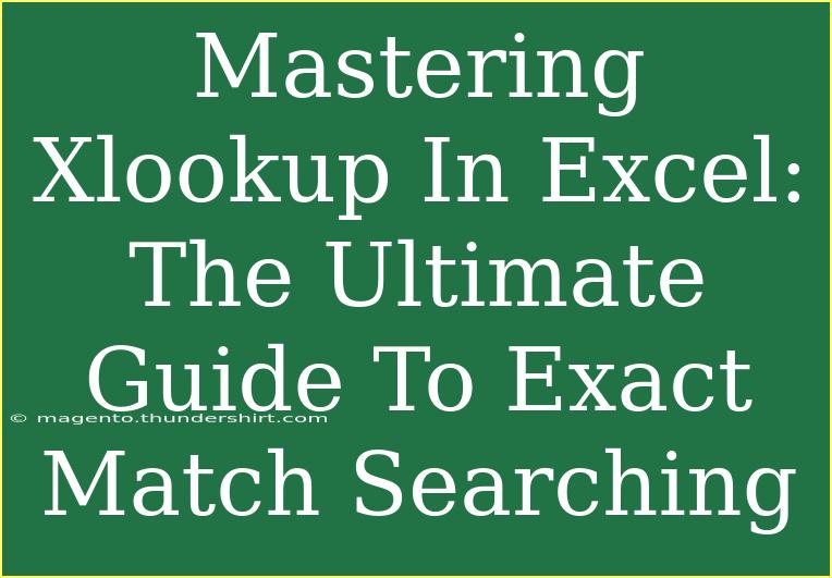 Mastering Xlookup In Excel: The Ultimate Guide To Exact Match Searching