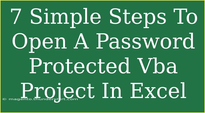 7 Simple Steps To Open A Password Protected Vba Project In Excel