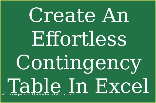 Create An Effortless Contingency Table In Excel