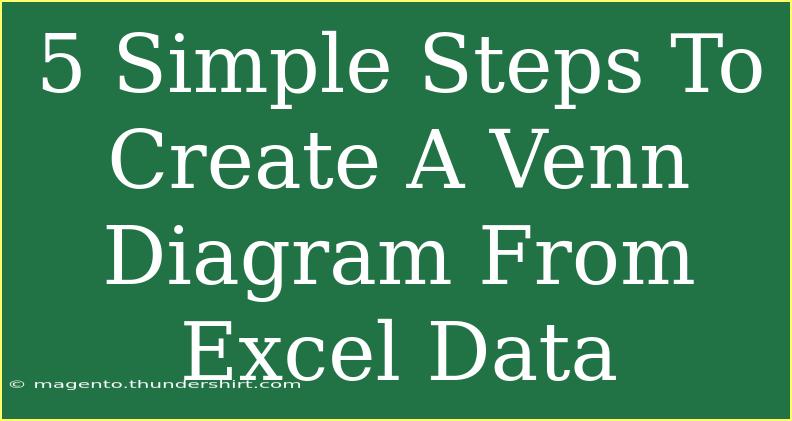 5 Simple Steps To Create A Venn Diagram From Excel Data