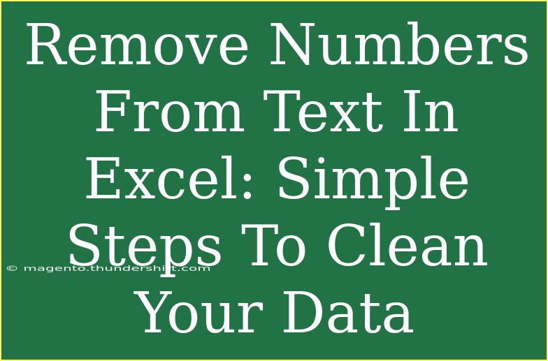 Remove Numbers From Text In Excel: Simple Steps To Clean Your Data