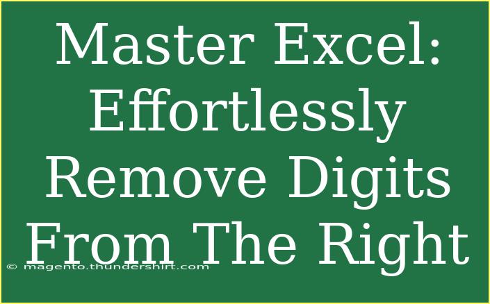 Master Excel: Effortlessly Remove Digits From The Right