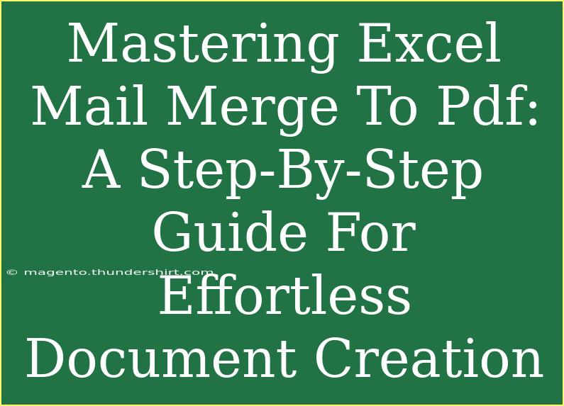 Mastering Excel Mail Merge To Pdf: A Step-By-Step Guide For Effortless Document Creation