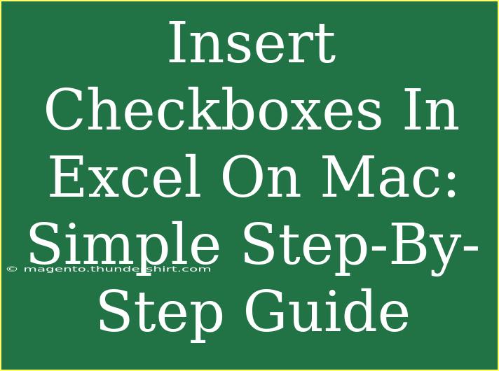 Insert Checkboxes In Excel On Mac: Simple Step-By-Step Guide