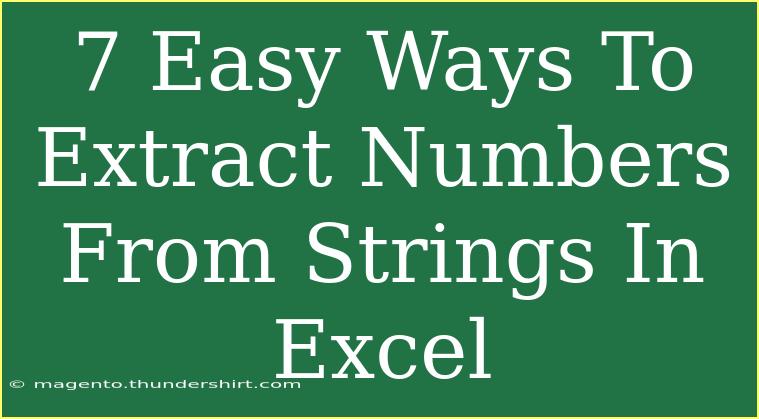 7 Easy Ways To Extract Numbers From Strings In Excel