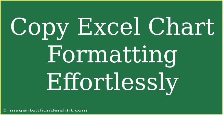 Copy Excel Chart Formatting Effortlessly