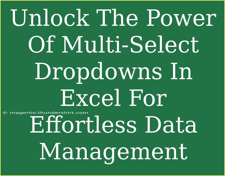 Unlock The Power Of Multi-Select Dropdowns In Excel For Effortless Data Management