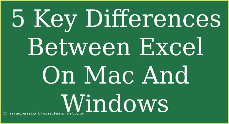 5 Key Differences Between Excel On Mac And Windows