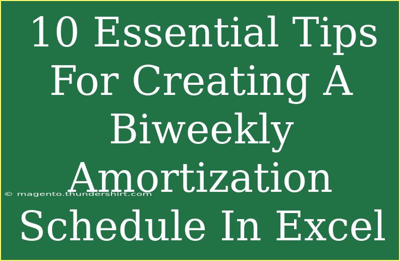 10 Essential Tips For Creating A Biweekly Amortization Schedule In Excel