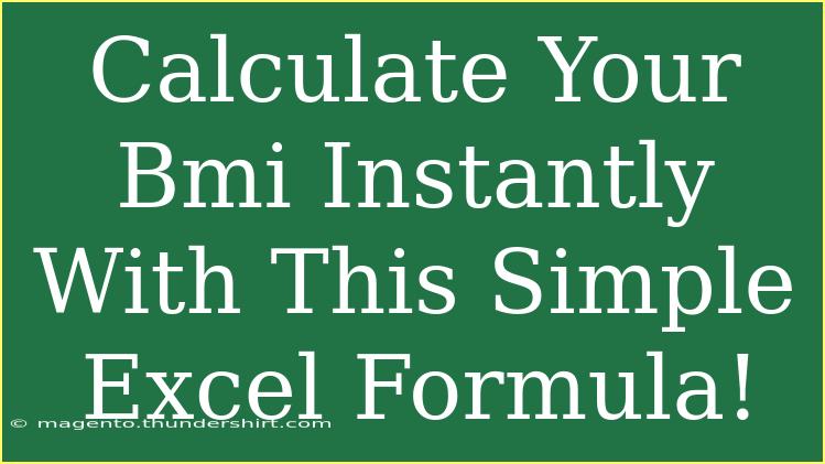 Calculate Your Bmi Instantly With This Simple Excel Formula!