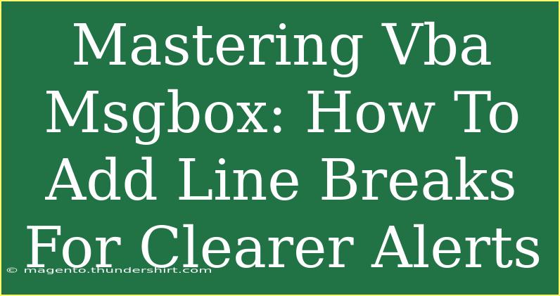 Mastering Vba Msgbox: How To Add Line Breaks For Clearer Alerts