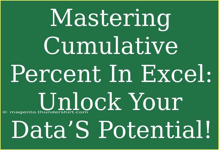 Mastering Cumulative Percent In Excel: Unlock Your Data’S Potential!