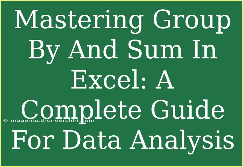 Mastering Group By And Sum In Excel: A Complete Guide For Data Analysis