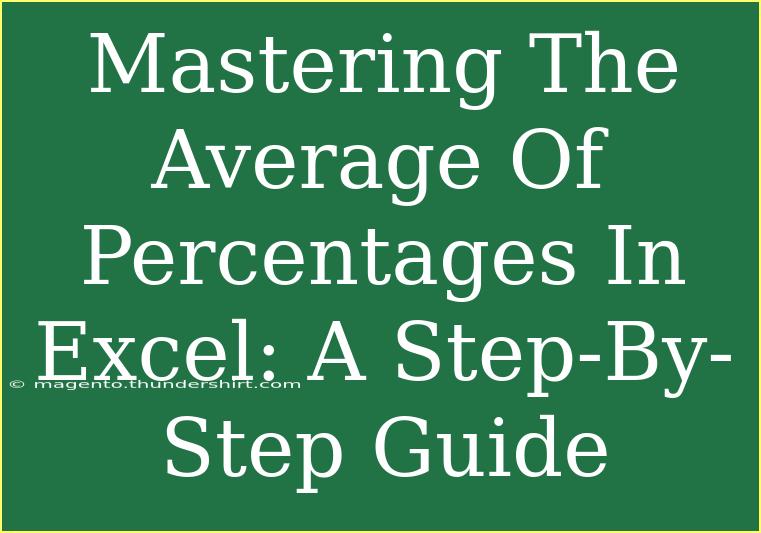 Mastering The Average Of Percentages In Excel: A Step-By-Step Guide