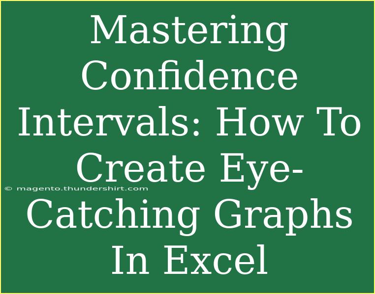 Mastering Confidence Intervals: How To Create Eye-Catching Graphs In Excel