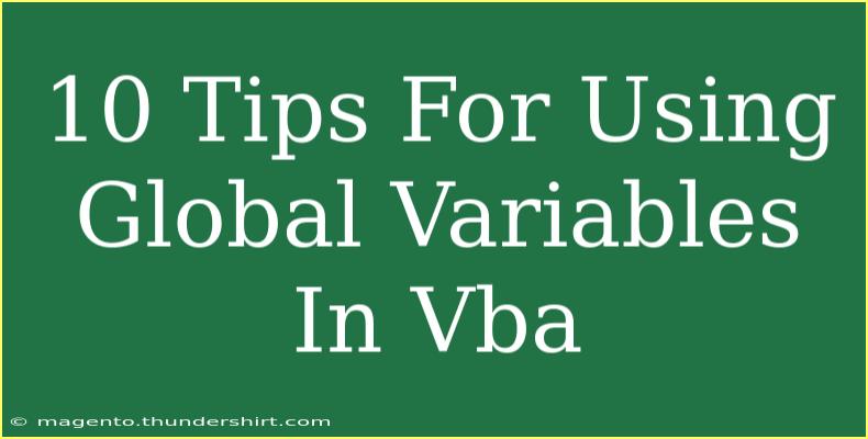 10 Tips For Using Global Variables In Vba