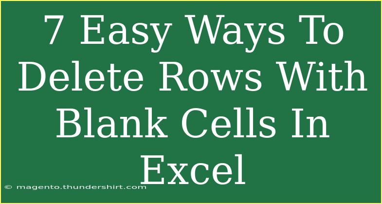 7 Easy Ways To Delete Rows With Blank Cells In Excel