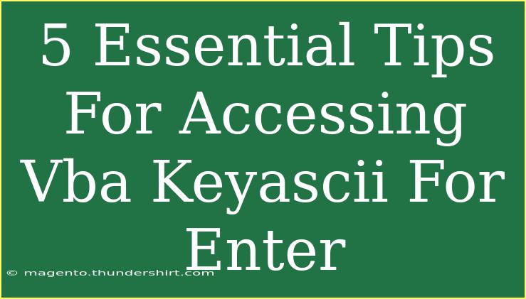 5 Essential Tips For Accessing Vba Keyascii For Enter