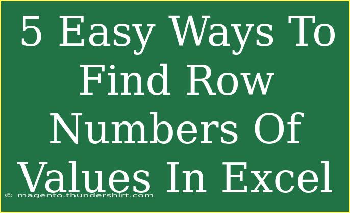 5 Easy Ways To Find Row Numbers Of Values In Excel