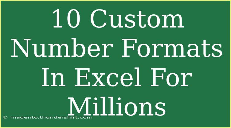 10 Custom Number Formats In Excel For Millions