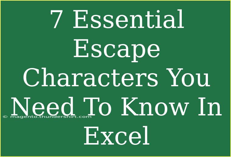 7 Essential Escape Characters You Need To Know In Excel