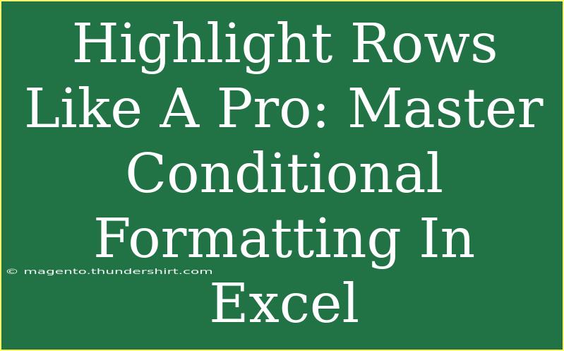 Highlight Rows Like A Pro: Master Conditional Formatting In Excel