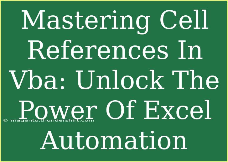 Mastering Cell References In Vba: Unlock The Power Of Excel Automation