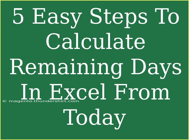 5 Easy Steps To Calculate Remaining Days In Excel From Today