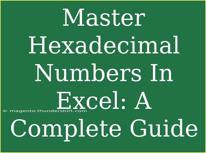 Master Hexadecimal Numbers In Excel: A Complete Guide