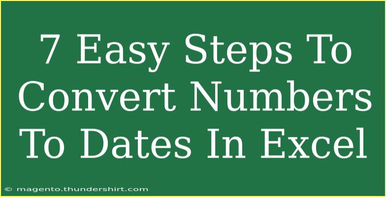 7 Easy Steps To Convert Numbers To Dates In Excel